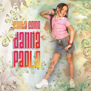 Álbum Canta Como Danna Paola de Danna Paola