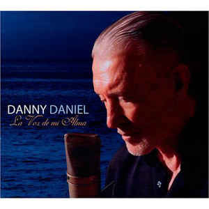 Álbum La Voz De Mi Alma de Danny Daniel