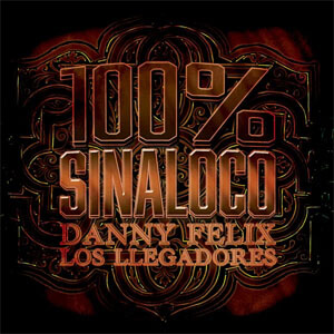 Álbum 100% Sinaloco de Danny Félix