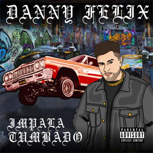 Álbum Impala Tumbado de Danny Félix