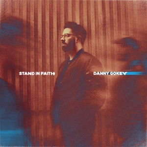 Álbum Stand In Faith  de Danny Gokey