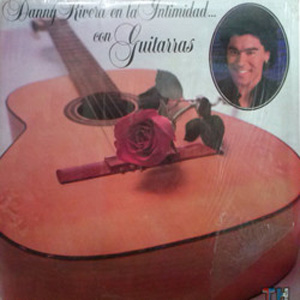 Álbum Danny Rivera En La Intimidad... Con Guitarras de Danny Rivera
