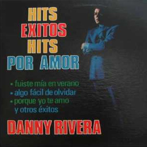 Álbum Hits Éxitos Hits de Danny Rivera