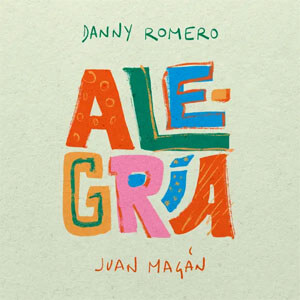 Álbum Alegría de Danny Romero
