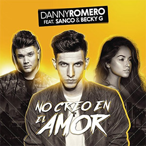 Álbum No Creo en el Amor (Remix) de Danny Romero