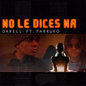 Álbum No Le Dices Na de Darell