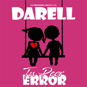 Álbum Tu Peor Error de Darell