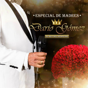 Álbum Especial de Madres de Darío Gómez