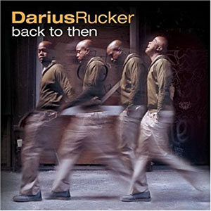 Álbum Back to Then de Darius Rucker
