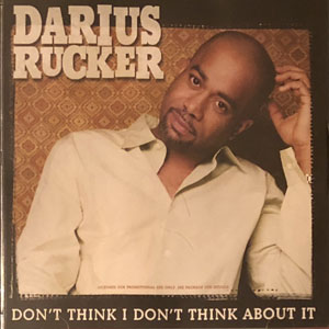 Álbum Don't Think I Don't Think About It de Darius Rucker