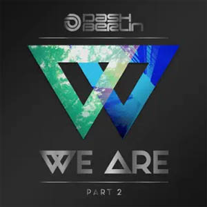 Álbum We Are, Pt. 2 de Dash Berlín