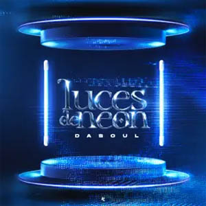 Álbum Luces De Neón de Dasoul