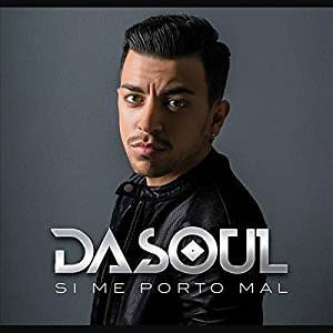 Álbum Si Me Porto Mal de Dasoul