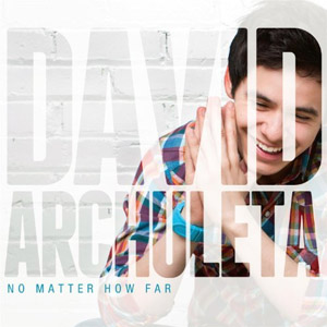 Álbum No Matter How Far de David Archuleta