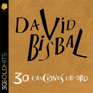 Álbum 30 Canciones De Oro de David Bisbal