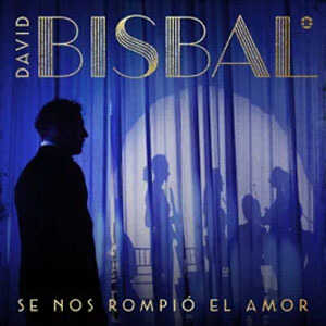 Álbum Se Nos Rompió El Amor de David Bisbal