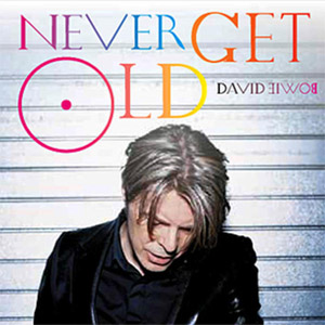 Álbum Never Get Old  de David Bowie