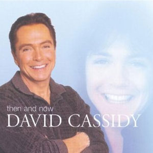 Álbum Then And Now de David Cassidy