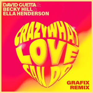 Álbum Crazy What Love Can Do (Grafix Remix) de David Guetta