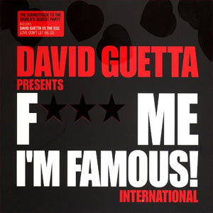 Álbum F*** Me, I'm Famous!: Ibiza Mix '06 de David Guetta