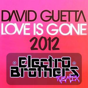 Álbum Love is Gone (ElectroBrothers Remix) de David Guetta