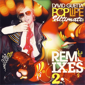 Álbum Pop Life Ultimate Remixes 2 de David Guetta