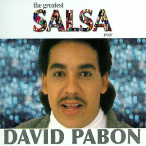 Álbum The Greatest Salsa Ever de David Pabón