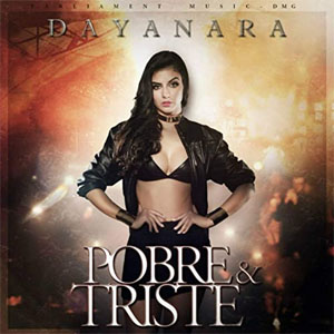 Álbum Pobre Y Triste de Dayanara