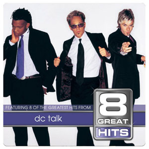 Álbum 8 Great Hits de DC Talk