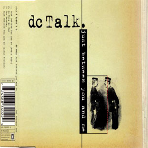 Álbum Just Between You And Me de DC Talk