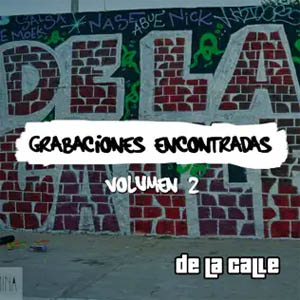 Álbum Grabaciones Encontradas, Vol. 2 de De La Calle
