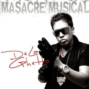 Álbum Masacre musical de De La Ghetto