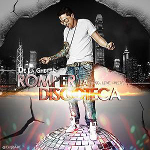 Álbum Romper La Discoteca (Sencillo) de De La Ghetto
