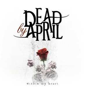 Álbum Within My Heart de Dead by April