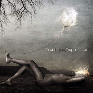 Álbum Big de Dead Letter Circus