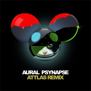 Álbum Aural Psynapse (ATTLAS Remix) de Deadmau5