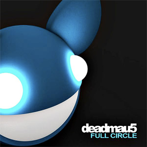 Álbum Full Circle (Ep) de Deadmau5