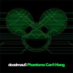 Álbum Phantoms Can't Hang de Deadmau5