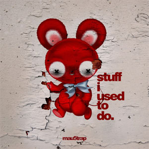 Álbum Stuff I Used To Do. de Deadmau5