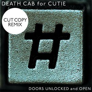 Álbum Doors Unlocked And Open (Cut Copy Remix) de Death Cab For Cutie