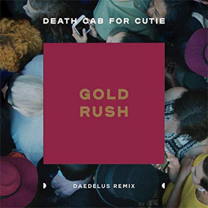 Álbum Gold Rush (Daedelus Remix) de Death Cab For Cutie