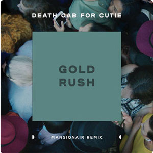 Álbum Gold Rush (Mansionair Remix) de Death Cab For Cutie