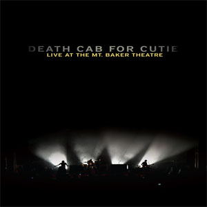 Álbum Live At The Mt. Baker Theatre de Death Cab For Cutie