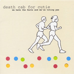 Álbum We Have The Facts And We're Voting Yes de Death Cab For Cutie