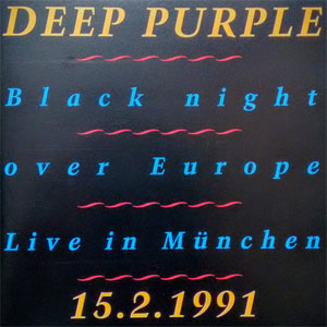 Álbum Black Night Over Europe (Live In München 15.2.1991) de Deep Purple