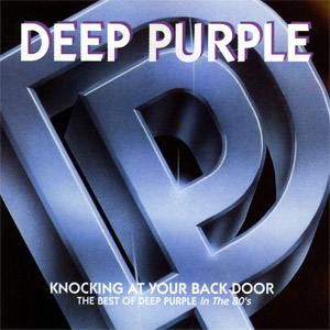 Álbum Knocking At Your Back Door: The Best Of Deep Purple In The 80's de Deep Purple