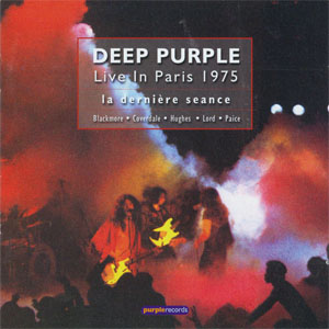 Álbum Live In Paris 1975 (La Dernière Seance) de Deep Purple