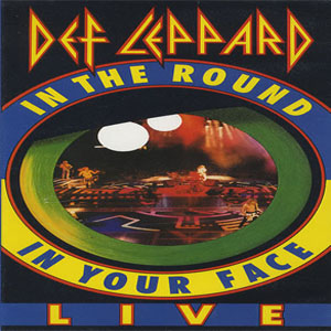 Álbum In The Round In Your Face (Live) de Def Leppard
