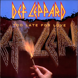 Álbum Too Late For Love de Def Leppard