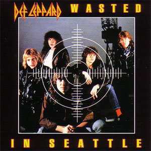 Álbum Wasted In Seattle de Def Leppard